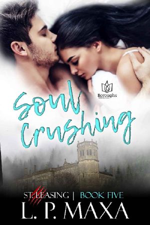 [St. Leasing 05] • Soul Crushing